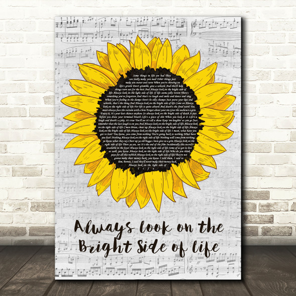 Monty Python Always Look on the Bright Side of Life Grey Script Sunflower Song Lyric Print
