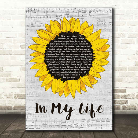 The Beatles In My Life Grey Script Sunflower Decorative Wall Art Gift Song Lyric Print
