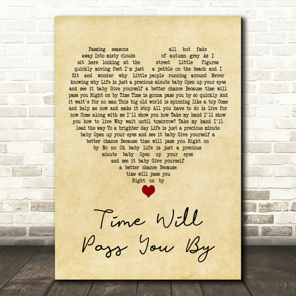 Tobi Legend Time Will Pass You By Vintage Heart Decorative Wall Art Gift Song Lyric Print