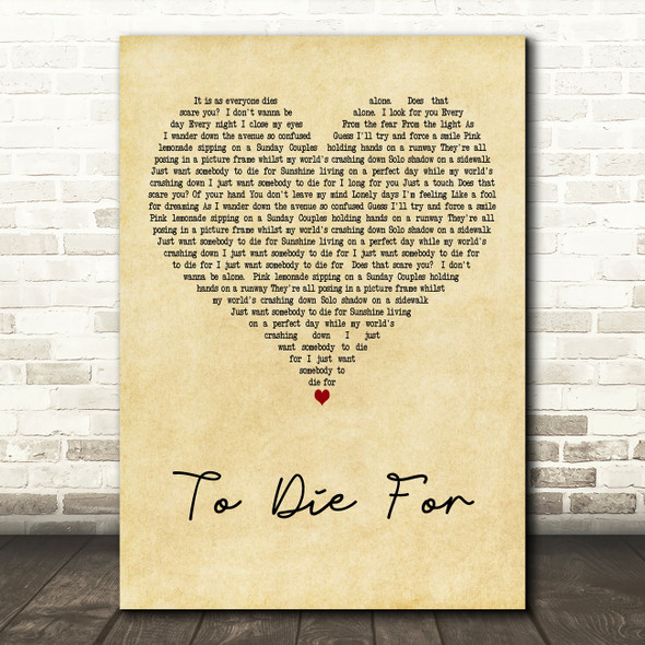 Sam Smith To Die For Vintage Heart Decorative Wall Art Gift Song Lyric Print