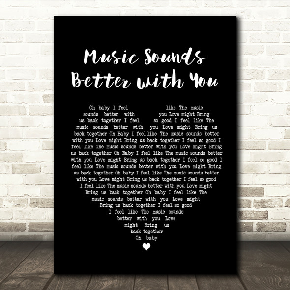 Stardust Music Sounds Better with You Black Heart Song Lyric Quote Print