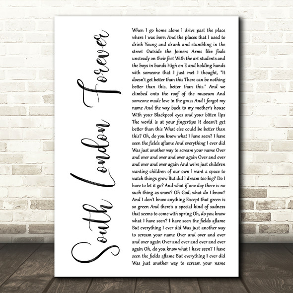 Florence + The Machine South London Forever White Script Decorative Wall Art Gift Song Lyric Print