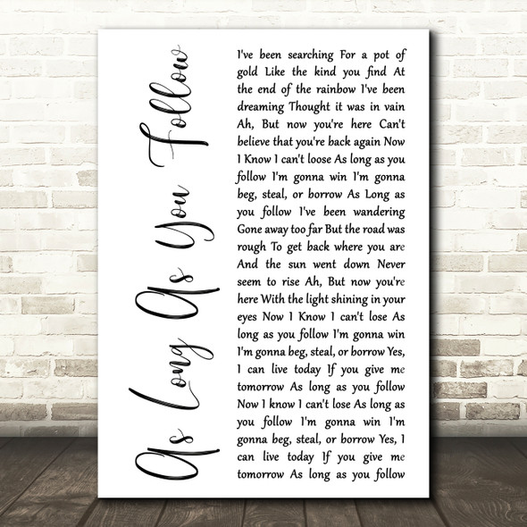 Fleetwood Mac As Long As You Follow White Script Decorative Wall Art Gift Song Lyric Print