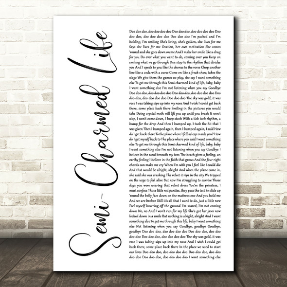 Third Eye Blind Semi-Charmed Life White Script Decorative Wall Art Gift Song Lyric Print