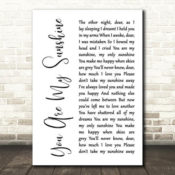 Johnny Cash You Are My Sunshine White Script Decorative Wall Art Gift Song Lyric Print