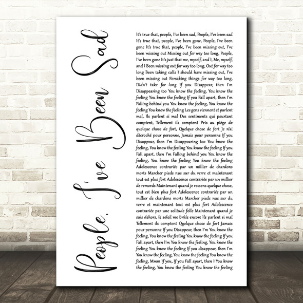 Christine and the Queens People, Ive Been Sad White Script Wall Art Song Lyric Print