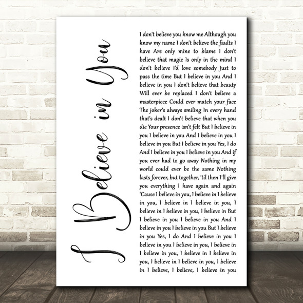 Kylie Minogue I Believe in You White Script Decorative Wall Art Gift Song Lyric Print
