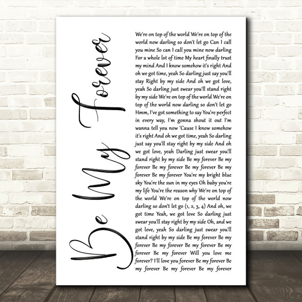 Christina Perri Be My Forever White Script Decorative Wall Art Gift Song Lyric Print