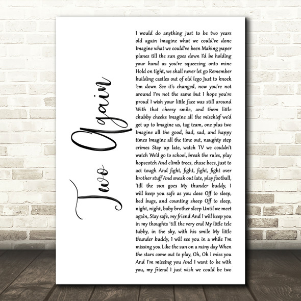Christian Burrows Two Again White Script Decorative Wall Art Gift Song Lyric Print
