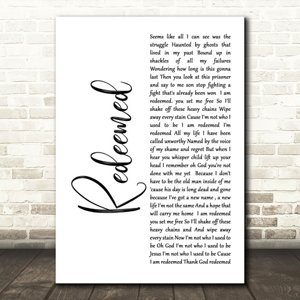 Big Daddy Weave Redeemed White Script Decorative Wall Art Gift Song Lyric Print