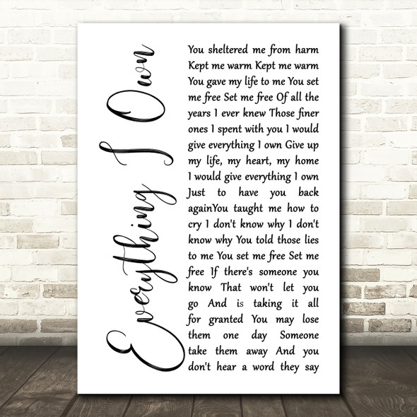 Bread Everything I Own White Script Decorative Wall Art Gift Song Lyric Print