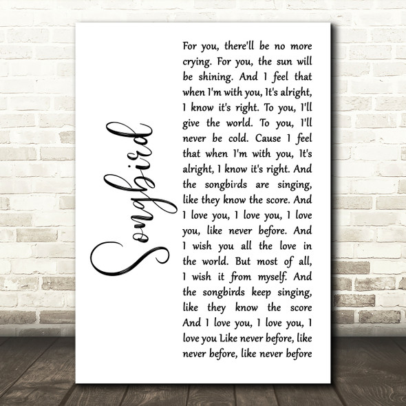 Fleetwood Mac Songbird White Script Decorative Wall Art Gift Song Lyric Print