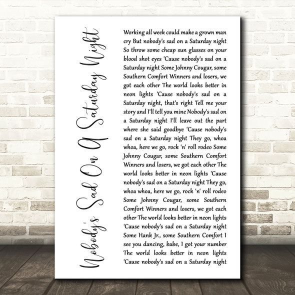 Uncle Kracker Nobodys Sad On A Saturday Night White Script Song Lyric Print