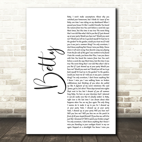 Taylor Swift Betty White Script Decorative Wall Art Gift Song Lyric Print