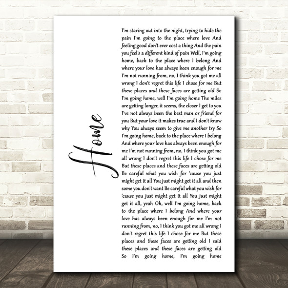 Daughtry Home White Script Decorative Wall Art Gift Song Lyric Print