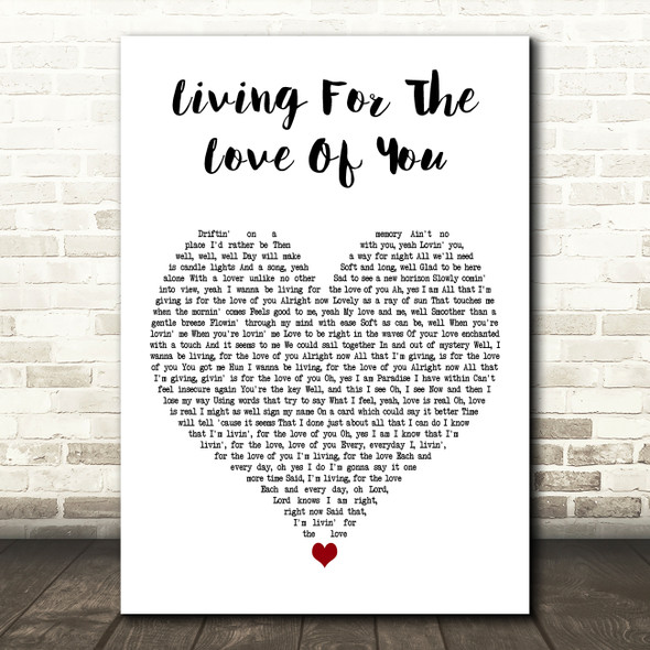 The Isley Brothers Living For The Love Of You White Heart Decorative Wall Art Gift Song Lyric Print