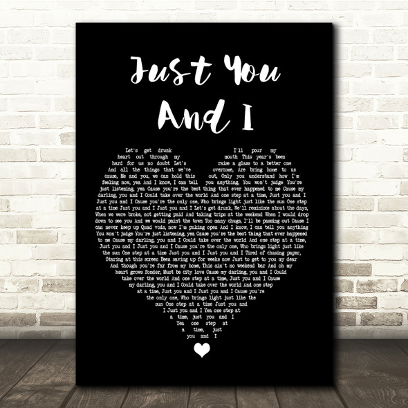 Tom Walker Just You And I Black Heart Song Lyric Quote Print