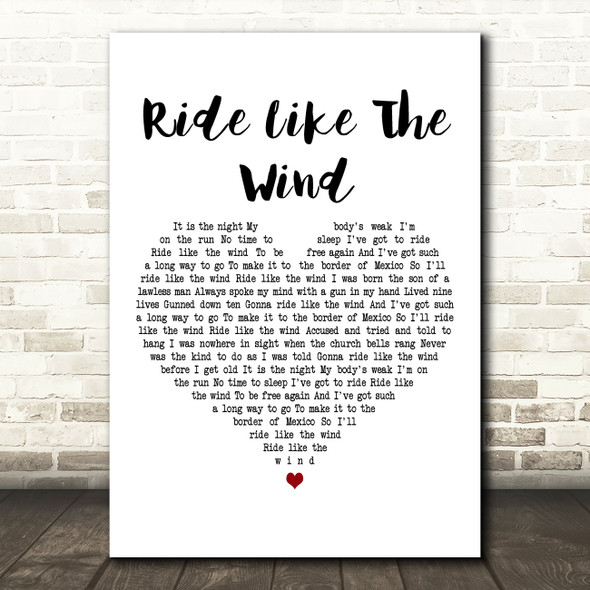 Christopher Cross Ride Like The Wind White Heart Decorative Wall Art Gift Song Lyric Print