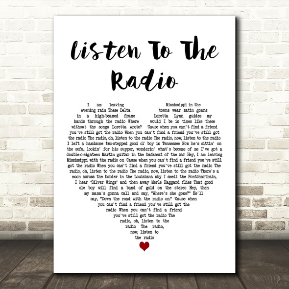 Nanci Griffith Listen To The Radio White Heart Decorative Wall Art Gift Song Lyric Print