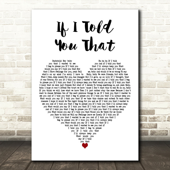 Whitney Houston If I Told You That White Heart Decorative Wall Art Gift Song Lyric Print