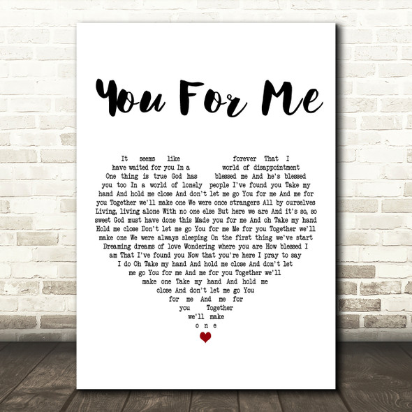 Johnny Gill You For Me (The Wedding Song) White Heart Decorative Gift Song Lyric Print