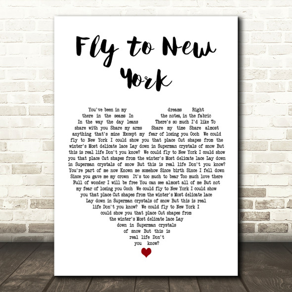 Above and Beyond Fly to New York White Heart Decorative Wall Art Gift Song Lyric Print