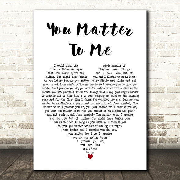 Sara Bareilles You Matter To Me White Heart Decorative Wall Art Gift Song Lyric Print