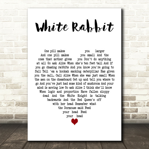 Jefferson Airplane White Rabbit White Heart Decorative Wall Art Gift Song Lyric Print