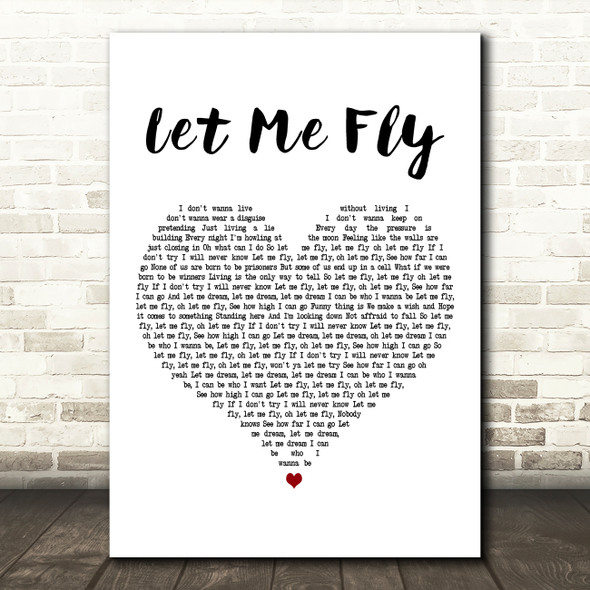 Mike + The Mechanics Let Me Fly White Heart Decorative Wall Art Gift Song Lyric Print