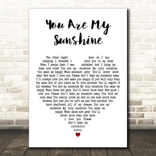 Doris Day You Are My Sunshine White Heart Decorative Wall Art Gift Song Lyric Print