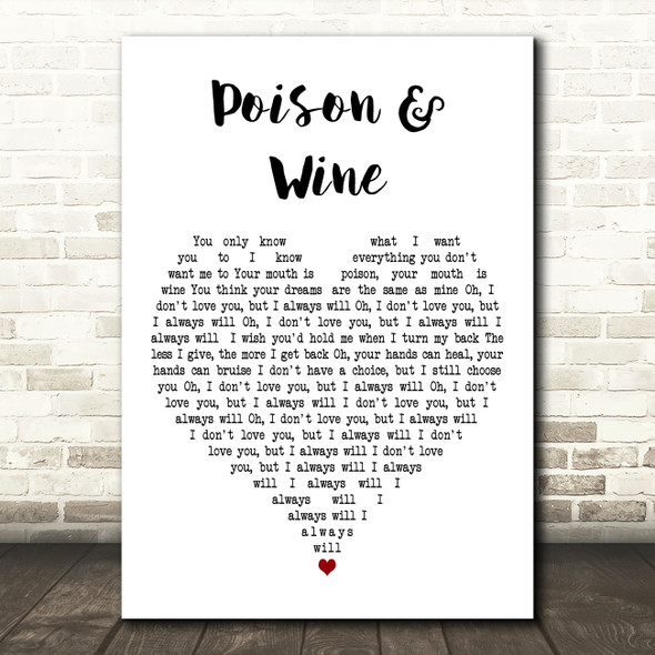 The Civil Wars Poison & Wine White Heart Decorative Wall Art Gift Song Lyric Print