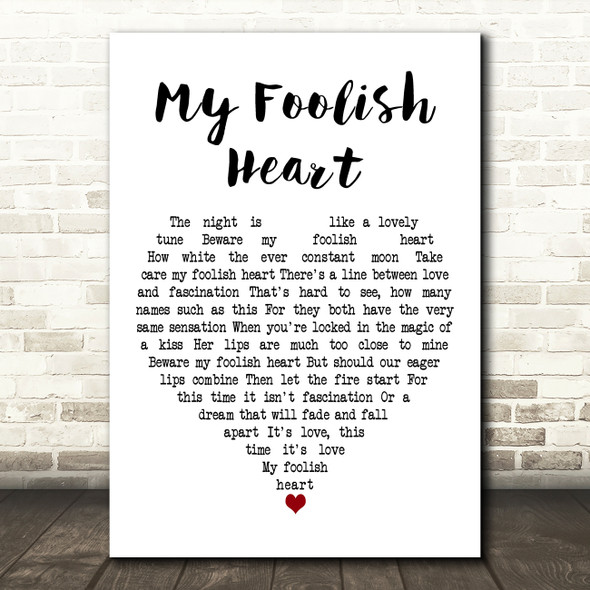 Bill Evans My Foolish Heart White Heart Decorative Wall Art Gift Song Lyric Print