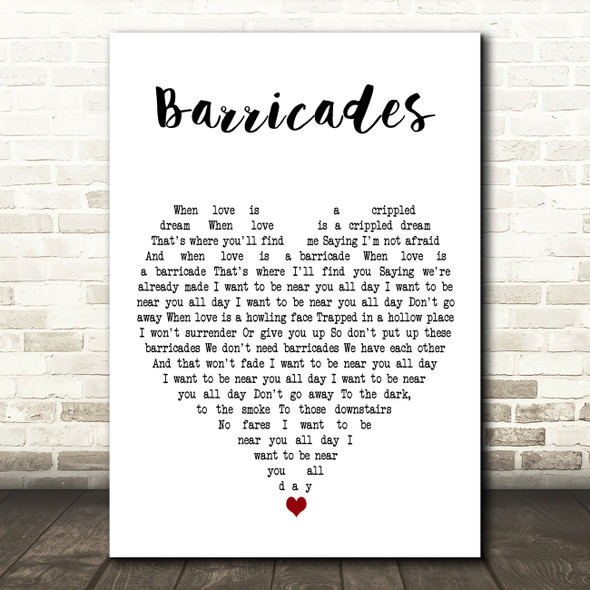 Fyfe Dangerfield Barricades White Heart Decorative Wall Art Gift Song Lyric Print