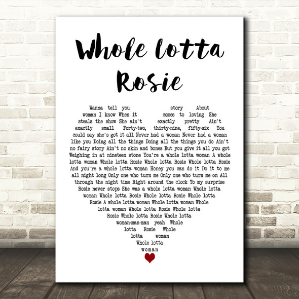 AC DC Whole Lotta Rosie White Heart Decorative Wall Art Gift Song Lyric Print
