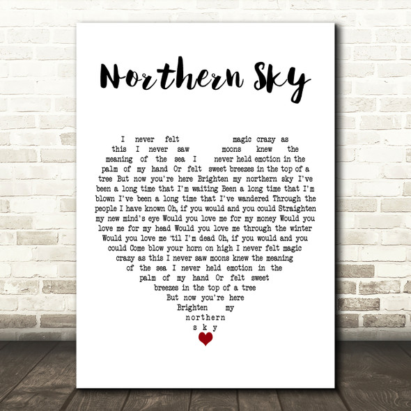 Nick Drake Northern Sky White Heart Decorative Wall Art Gift Song Lyric Print