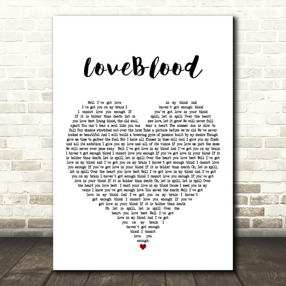 King Charles Loveblood White Heart Decorative Wall Art Gift Song Lyric Print