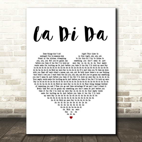 Lennon Stella La Di Da White Heart Decorative Wall Art Gift Song Lyric Print