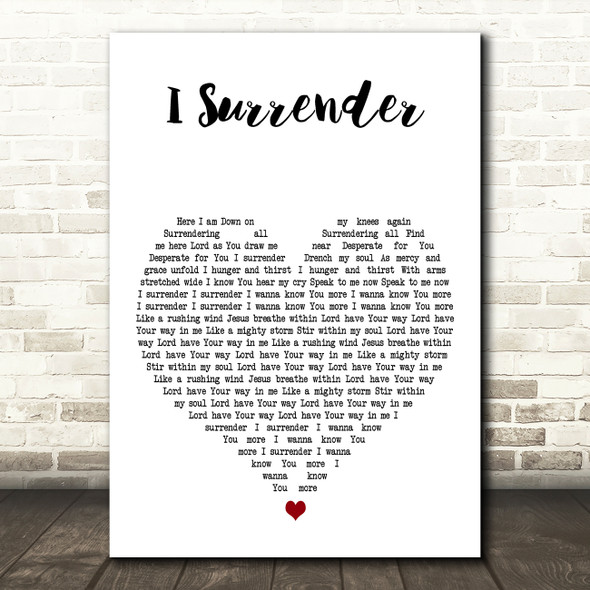 Hillsong I Surrender White Heart Decorative Wall Art Gift Song Lyric Print