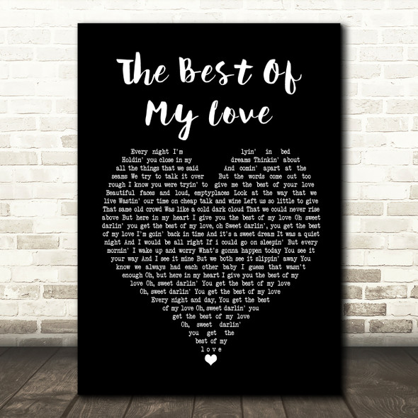 Eagles The Best Of My Love Black Heart Song Lyric Quote Print