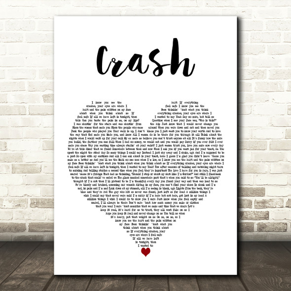 Witt Lowry Crash White Heart Decorative Wall Art Gift Song Lyric Print