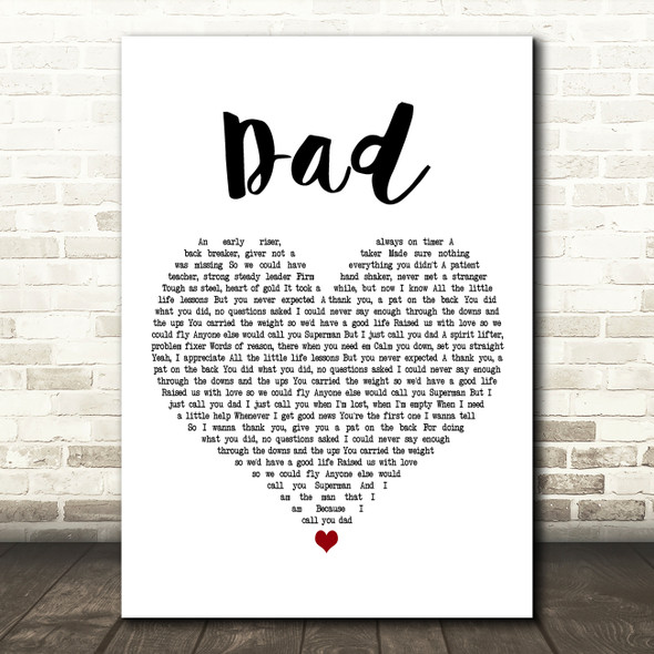 Tyler Wood Dad White Heart Decorative Wall Art Gift Song Lyric Print