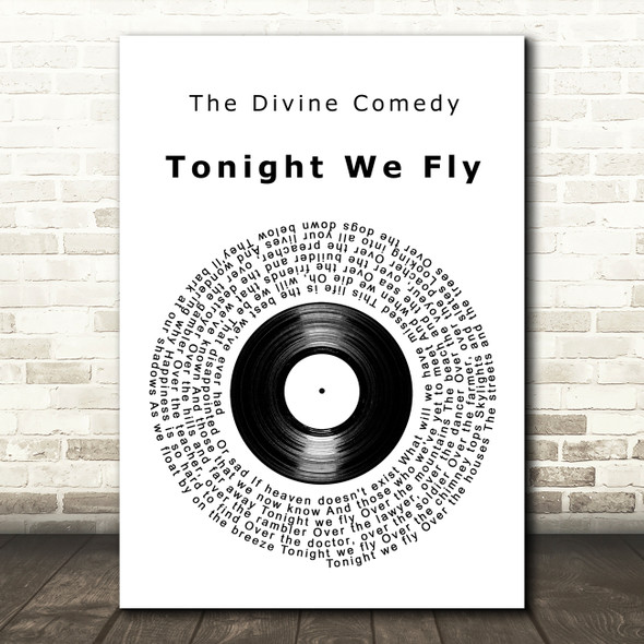 The Divine Comedy Tonight We Fly Vinyl Record Decorative Wall Art Gift Song Lyric Print