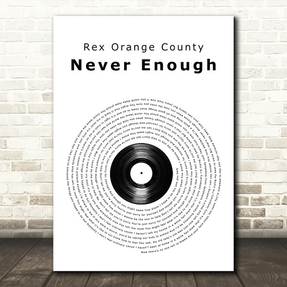 Rex Orange County Never Enough Vinyl Record Decorative Wall Art Gift Song Lyric Print