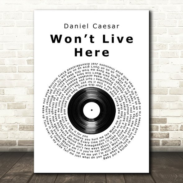 Daniel Caesar Wont Live Here Vinyl Record Decorative Wall Art Gift Song Lyric Print