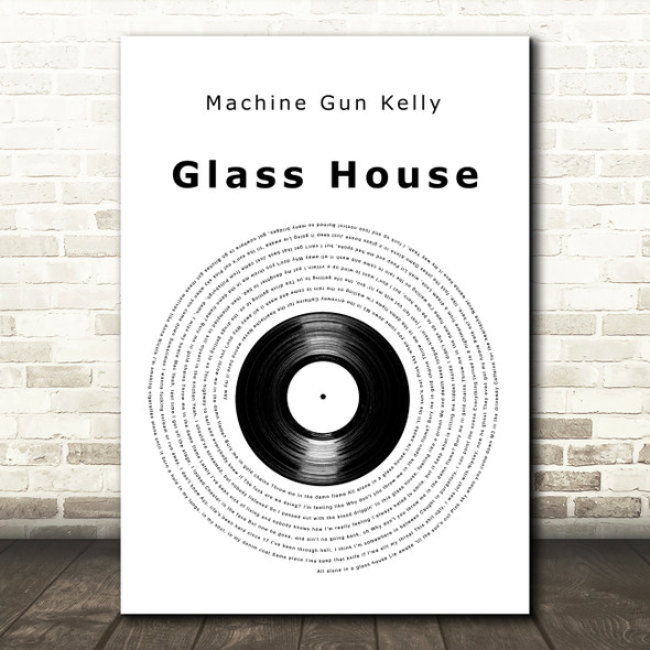 Machine Gun Kelly Glass House Vinyl Record Decorative Wall Art Gift Song Lyric Print