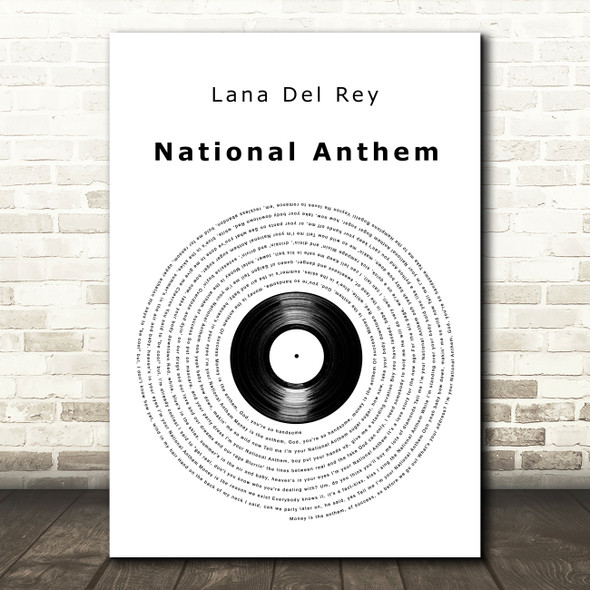 Lana Del Rey National Anthem Vinyl Record Decorative Wall Art Gift Song Lyric Print