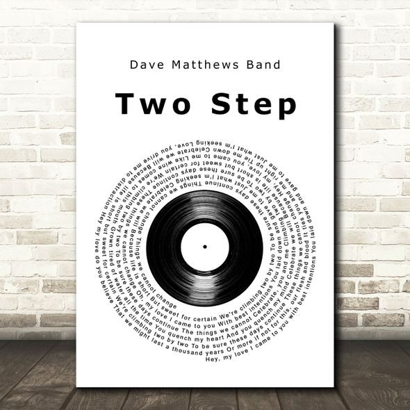 Dave Matthews Band Two Step Vinyl Record Decorative Wall Art Gift Song Lyric Print