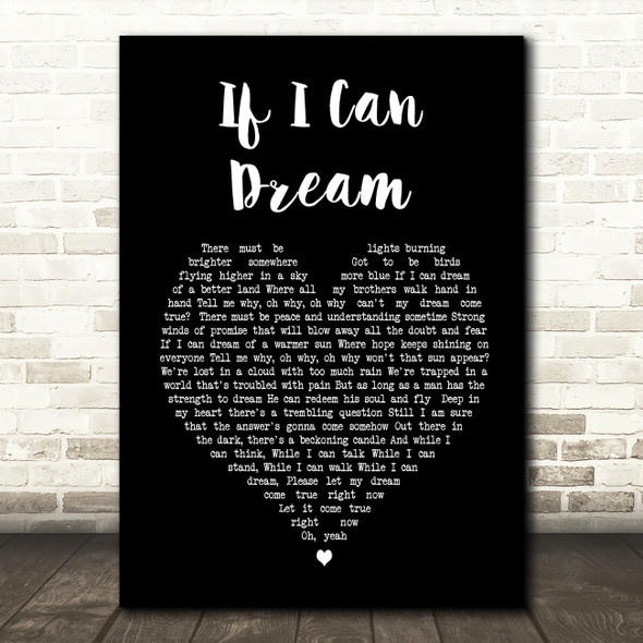 Elvis Presley If I Can Dream Black Heart Song Lyric Quote Print