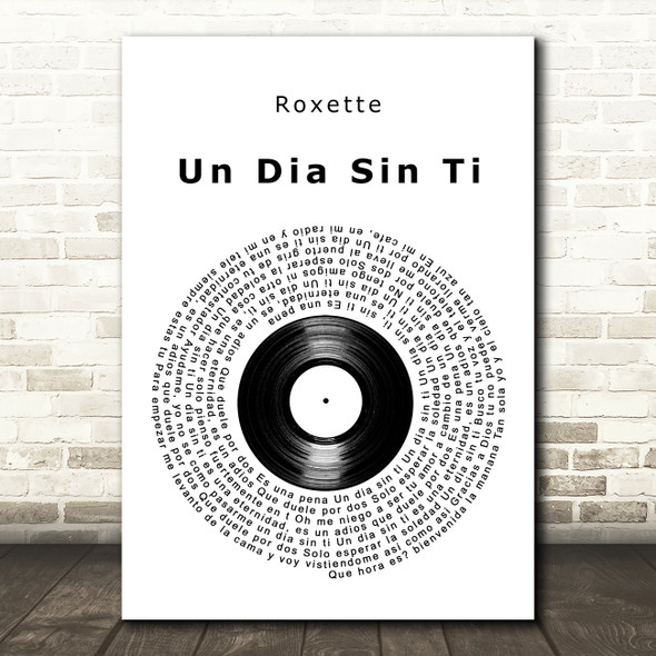 Roxette Un Dia Sin Ti Vinyl Record Decorative Wall Art Gift Song Lyric Print
