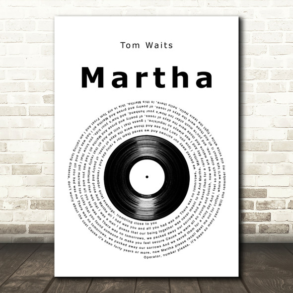 Tom Waits Martha Vinyl Record Decorative Wall Art Gift Song Lyric Print